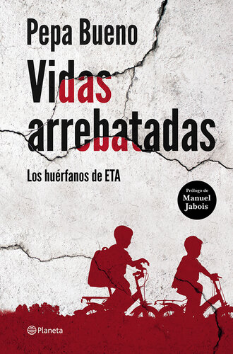 Vidas arrebatadas: Los huérfanos de ETA