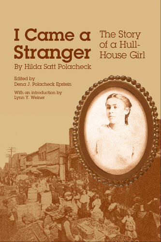 I Came a Stranger: The Story of a Hull-House Girl