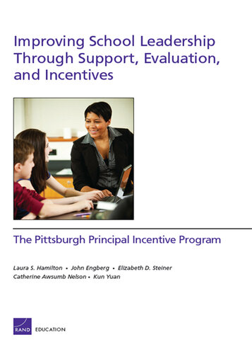 Improving School Leadership Through Support, Evaluation, and Incentives: The Pittsburgh Principal Incentive Program