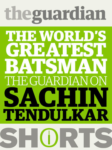 Sachin Tendulkar: The world's greatest batsman