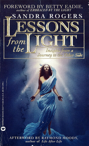 Lessons From the Light: In-Sights From a Journey to the Other Side