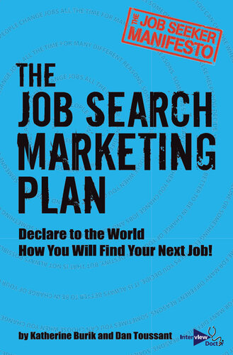 The Job Seeker Manifesto: The Job Search Marketing Plan