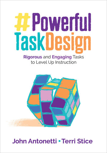 Powerful Task Design: Rigorous and Engaging Tasks to Level Up Instruction