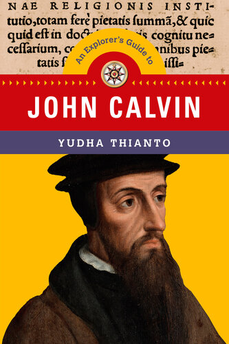 An Explorer's Guide to John Calvin