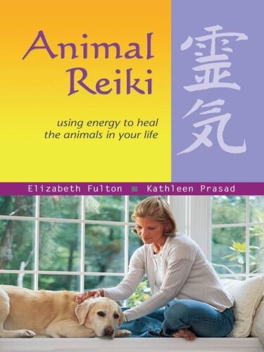 Animal Reiki: Using Energy to Heal the Animals in Your Life