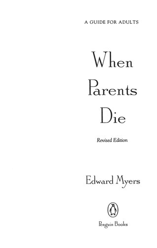 When Parents Die: A Guide for Adults