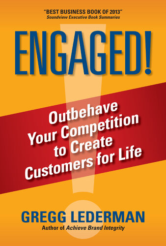 Engaged!: Outbehave Your Competition to Create Customers for Life