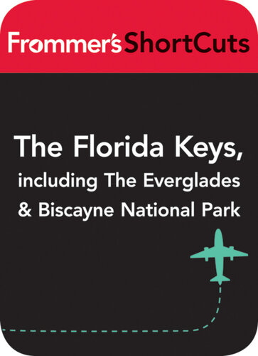 The Florida Keys, including the Everglades and Biscayne National Park