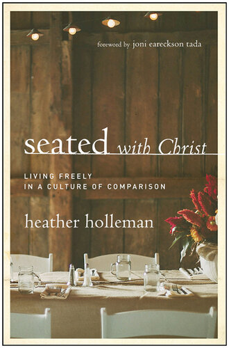 Seated with Christ: Living Freely in a Culture of Comparison