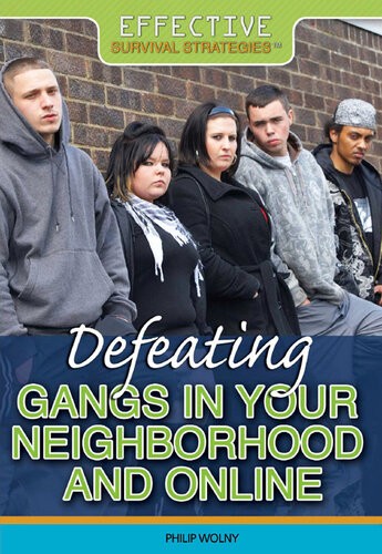 Defeating Gangs in Your Neighborhood and Online