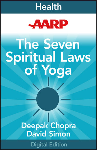 AARP the Seven Spiritual Laws of Yoga: A Practical Guide to Healing Body, Mind, and Spirit