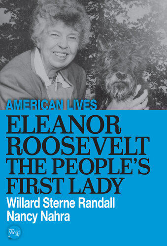 Eleanor Roosevelt: The People’s First Lady