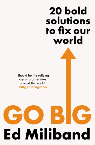 GO BIG: How To Fix Our World