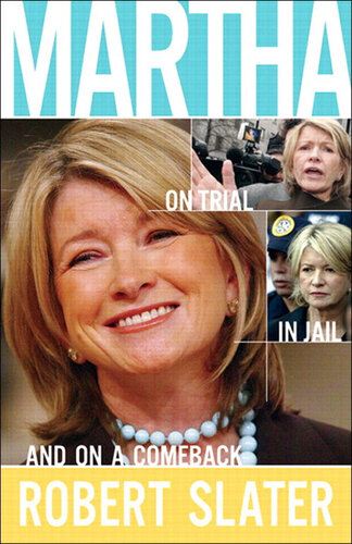 Martha: On Trial, in Jail, and on a Comeback