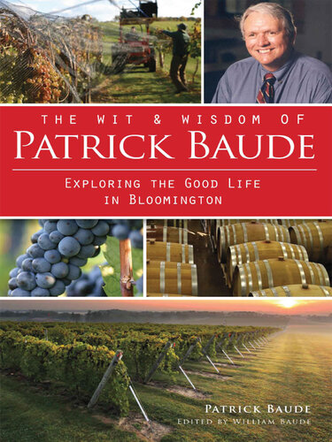 The Wit and Wisdom of Patrick Baude: Exploring the Good Life in Bloomington