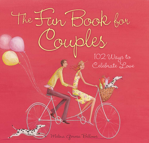 The Fun Book for Couples: 102 Ways to Celebrate Love