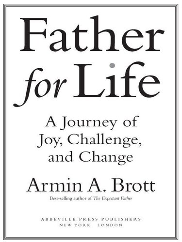 Father for Life: A Journey of Joy, Challenge, and Change