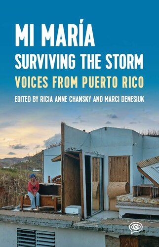 Mi María: Surviving the Storm: Voices from Puerto Rico.