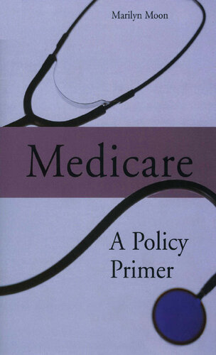 Medicare: A Policy Primer