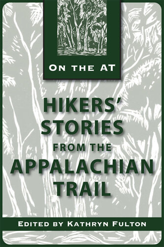 Hikers' Stories from the Appalachian Trail