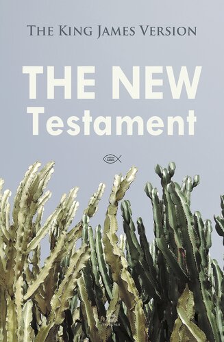 The New Testament: The King James Version