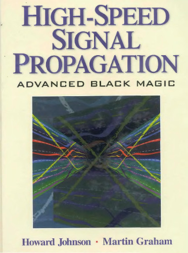 High Speed Signal Propagation: Advanced Black Magic