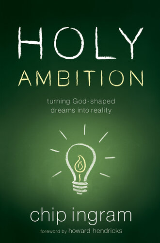 Holy Ambition: Turning God-Shaped Dreams Into Reality