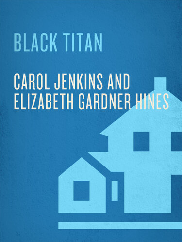 Black Titan: A.G. Gaston and the Making of a Black American Millionaire