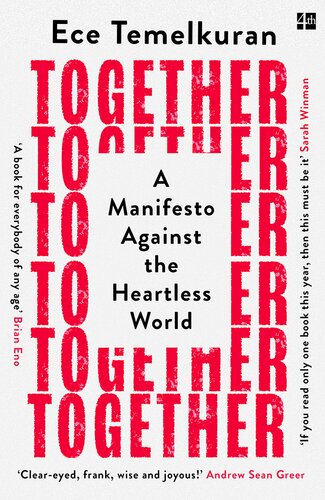 Together: a Manifesto Against the Heartless World