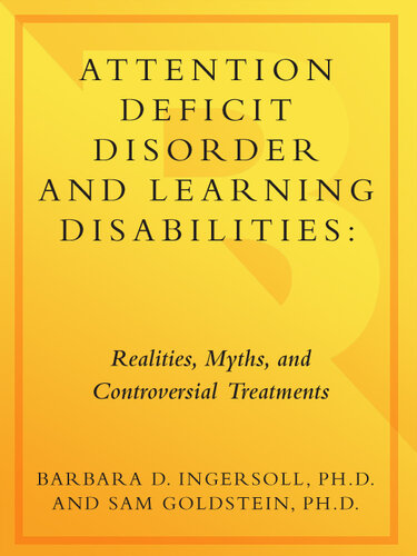 Attention Deficit Disorder and Learning Disabilities: Realities, Myths and Controversial Treatments