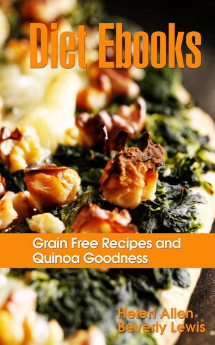 Diet Ebooks: Grain Free Recipes and Quinoa Goodness