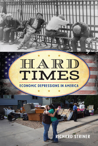 Hard Times: Economic Depressions in America