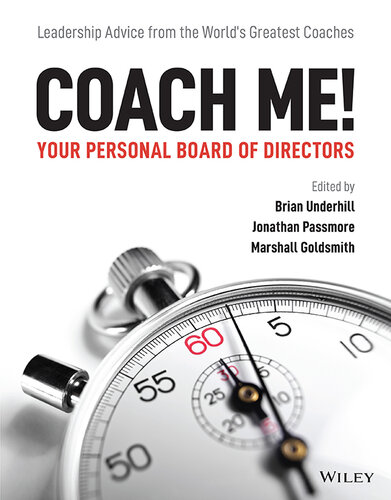 Coach Me! Your Personal Board of Directors: Leadership Advice from the World's Greatest Coaches