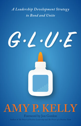 GLUE: A Leadership Development Strategy to Bond and Unite