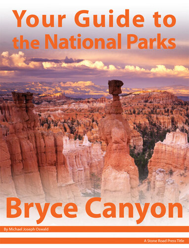 Your Guide to Bryce Canyon National Park