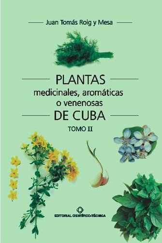 Plantas medicinales, aromáticas o venenosas de Cuba (Tomo II)