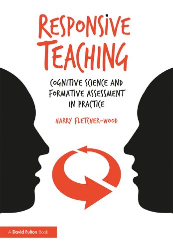 Responsive Teaching: Cognitive Science and Formative Assessment in Practice