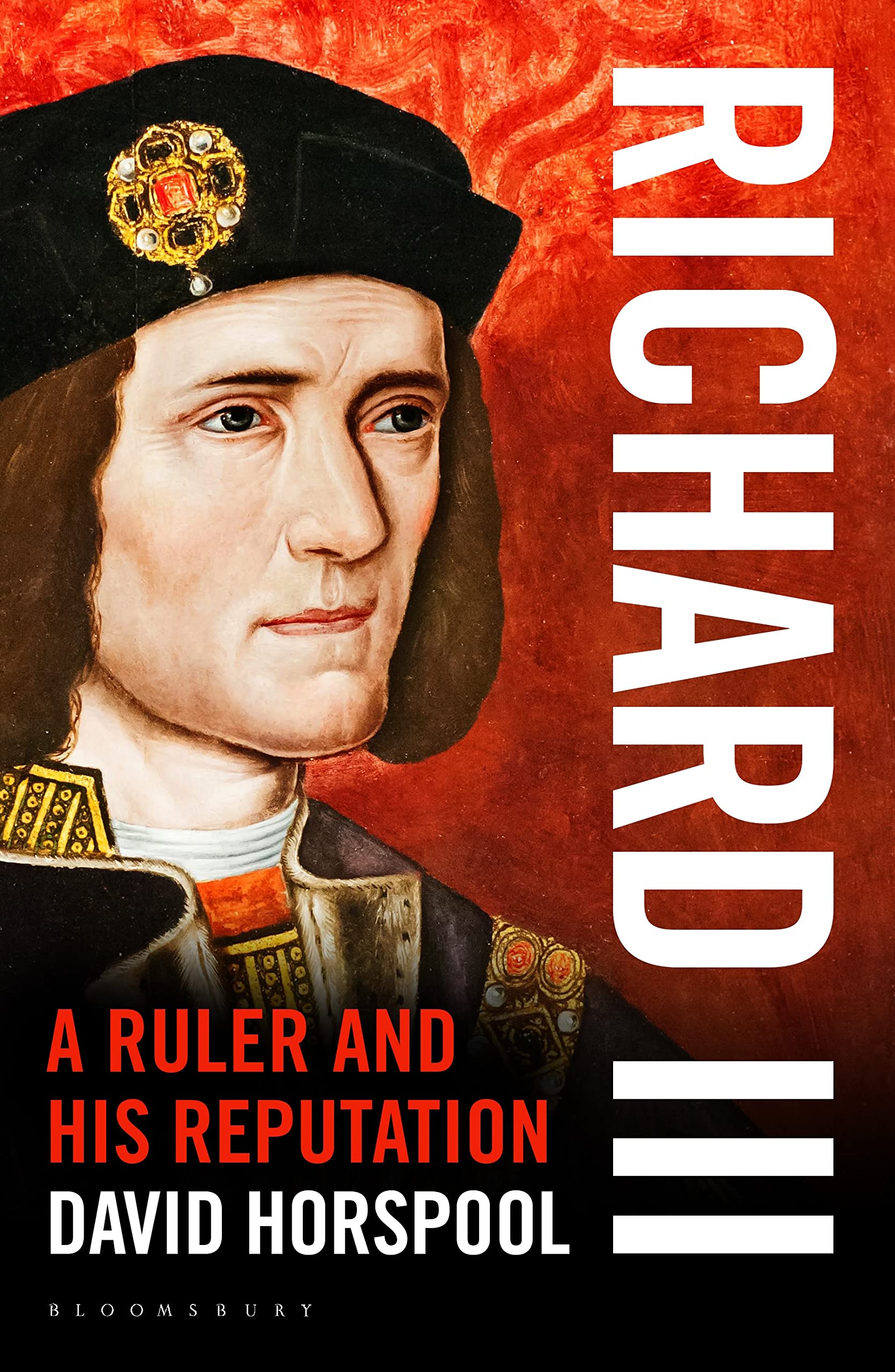 Richard III: A Ruler and His Reputation