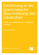 Einführung in die grammatische Beschreibung des Deutschen: Dritte, überarbeitete und erweiterte Auflage