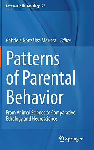 Patterns of Parental Behavior: From Animal Science to Comparative Ethology and Neuroscience