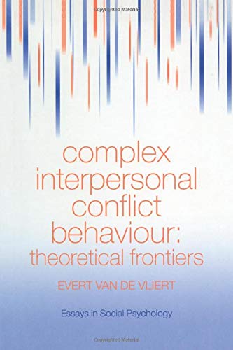 Complex Interpersonal Conflict Behaviour: Theoretical Frontiers