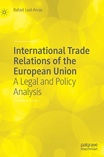 International Trade Relations of the European Union: A Legal and Policy Analysis