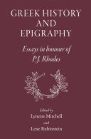 Greek History and Epigraphy: Essays in honour of P.J. Rhodes