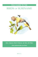 Field Guide to the Birds of Suriname: 2nd revised edition