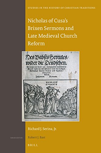 Nicholas of Cusa's Brixen Sermons and Late Medieval Church Reform (Studies in the History of Christian Thought) (Studies in the History of Christian Thought, 182)