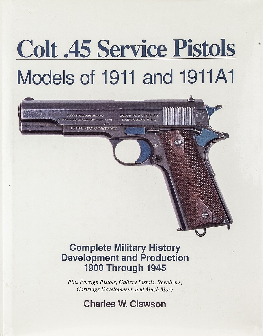 Colt 45 Service Pistols: Models of 1911 and 1911A1