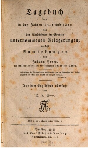 Tagebuch der in den Jahren 1811 und 1812 von den Verbündeten in Spanien unternommenen Belagerungen