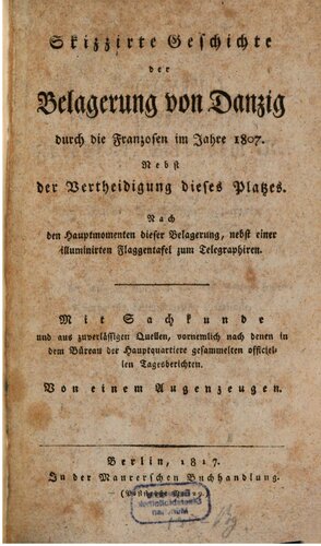 Skizzierte Geschichte der russisch-preußischen Blockade und Belagerung von Danzig im Jahr 1813