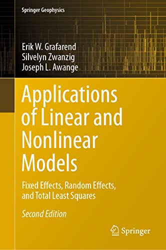 Applications of Linear and Nonlinear Models: Fixed Effects, Random Effects, and Total Least Squares