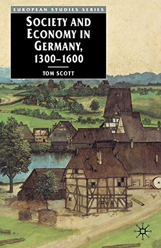 Society and Economy in Germany, 1300-1600